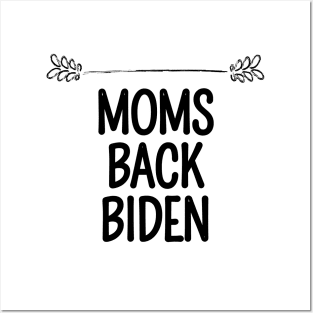 #MomsBackBiden Moms Back Biden Posters and Art